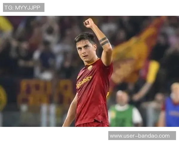 罗马与迪巴拉续约谈判即将展开他愿意接受降薪条件